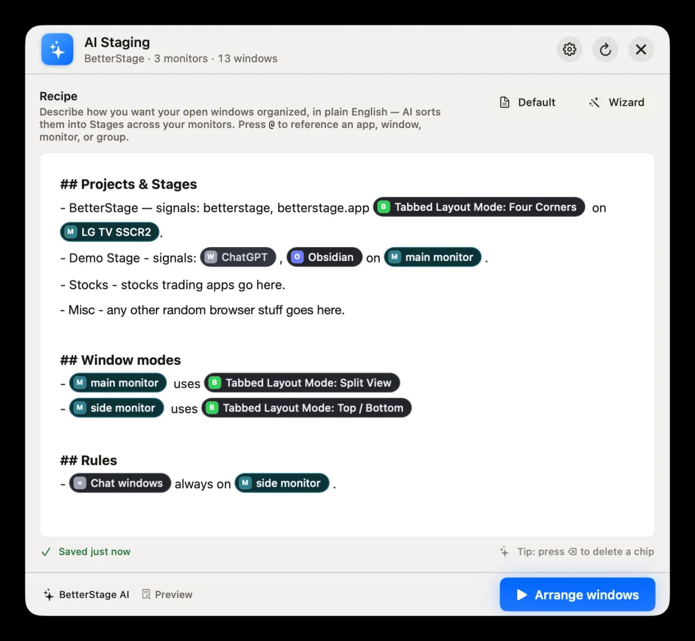 BetterStage AI Staging panel: a plain-English Recipe organizing apps into named stages across three monitors, with per-monitor Window Modes and rules, ready to arrange windows.